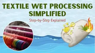 Wet Processing: Essential Textile Preparatory Techniques Explained!