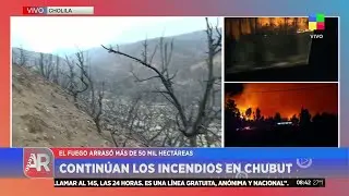 🔴 CONTINÚAN LOS INCENDIOS EN CHUBUT: EL FUEGO ARRASÓ MÁS DE 50 MIL HECTÁREAS