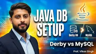 How To Setup Java DB | Java DB (Derby) Setup in Hindi by Vikas Singh | Derby vs MySQL Setup
