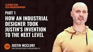 How an Industrial Designer Took Justin&rsquo;s Invention to the Next Level