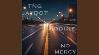 No Mercy (feat. Kodine)