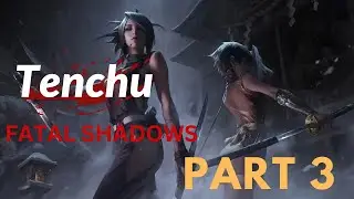 Tenchu Fatal Shadows Gameplay Walkthrough FULL GAME Grandmaster/Assassin - (No Commentary) - Part 3