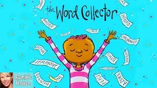📚 Kids Book Read Aloud: THE WORD COLLECTOR by Peter H. Reynolds