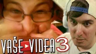 REAKCE | VA&Scaron;E VIDEA 3 | by PeŤan