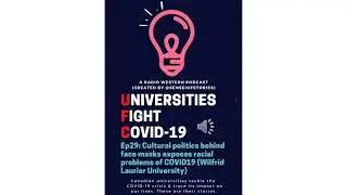 Cultural Politics Behind Face Masks Exposes Racial Problems | Universities Fight COVID-19