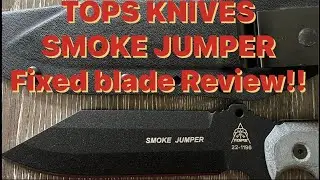 TOPS Knives smoke Jumper tabletop review!