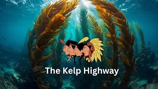 The Kelp Highway The Secret Ocean Route of the First Americans