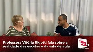 Os desafios da educa&ccedil;&atilde;o hoje: um bate-papo com Vit&oacute;ria Rigotti