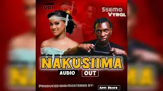 Nakusiima by ssema vyro 