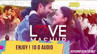 Love Mashup 2019 10D AUDIO SOUND FACTORY Top Romantic Hindi Songs 2019