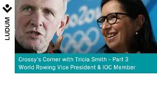 Tricia Smith - World Rowing VP, IOC Member and Canadian Olympic 🥈in Crossy's Corner - Part 3