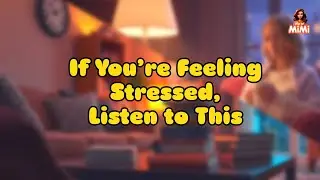 When Stress Feels Heavy  A Gentle Story for Calm  Life of MiMi