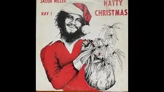 JACOB MILLER / RAY I- NATTY CHRISTMAS | LP1978