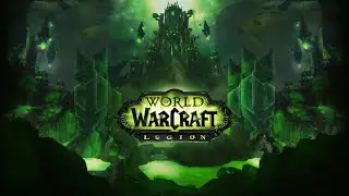 WoW: Legion Campaign - Azsuna & Highmountain