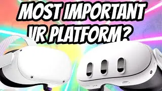 Is Quest 2 & Quest 3 the MOST IMPORTANT VR PLATFORM?