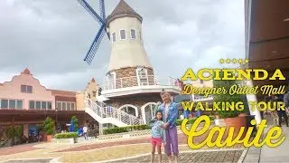 Acienda Designer Outlet Mall Shopping Walking Tour Silang Cavite Tagaytay Philippines