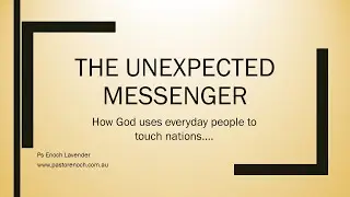 God Uses Unexpected People to Touch Nations!