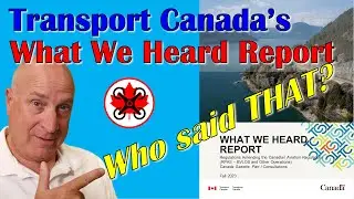 Transport Canada's What We Heard Report:  Who said THAT?!