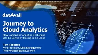 Journey to Cloud Analytics How Companies&rsquo; Analytics Challenges Can Be Solved by Moving to the Cloud