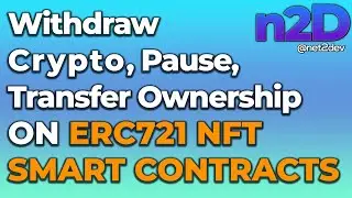 NFT Smart Contract Actions - How to Withdraw, Pause and Transfer Ownership !!