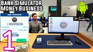 Bank Simulator Money Business Mobile Gameplay Android Walkthrough 