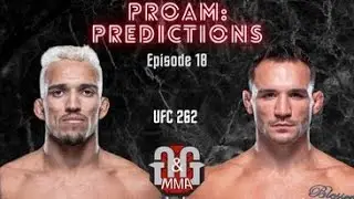 UFC 262 Oliveira vs Chandler - ProAm Predictions, Bellator 258 Review