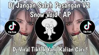 DJ JANGAN SALAH PASANGAN V2 STYLE ENAFF SOUND SNOW VOID ' AP VIRAL TIKTOK TERBARU 2025 !