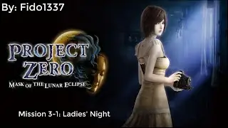 Fatal Frame: Mask of the Lunar Eclipse: Mission 3-1: Ladies Night S-Rank