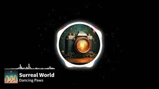 Surreal World - Dancing Paws