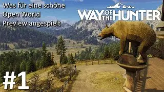 PREVIEW Erster Blick in die neue Jagdsimulation | Way Of The Hunter | Gameplay | Deutsch | UwF