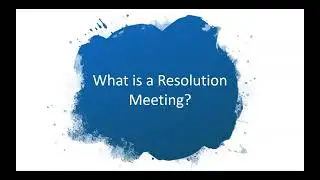 What is a Resolution Meeting?