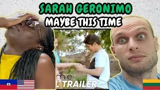 REACTION TO Sarah Geronimo - Maybe This Time (Official Trailer) | FIRST TIME WATCHING