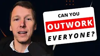 How To Grow Your Business - OUTWORK Everyone! #businessgrowth