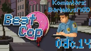 Aż tak nisko musiałem upaść😩| Beat Cop PL #14