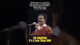 💔 1943 - 2025 , Walter Scott Jr of the Whispers, has passed away on June 26, 2025 at age 81.