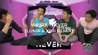 VIP3Rx - NEVER (luma & XIIIII remix) (Music Video)