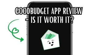 GOODBUDGET APP REVIEW - IS IT WORTH IT? (EXPLAINED)