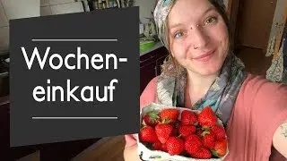 Unser Wocheneinkauf | Wochenmarkt & Supermarkt | Foodhaul | Melly Gl&uuml;ckskecks