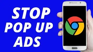 How To Stop Pop Up Ads In Google Chrome ! (2021 Guide)