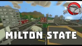 Unturned 3.0 [Карты] - Milton State