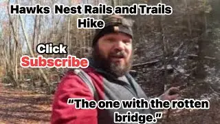Today we hiked the Hawks Nest Rails to Trials Hike ! 