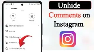 How to unhide comments on Instagram?
