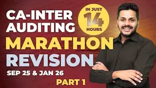 CA Inter Audit Marathon | Audit Revision – Part 1 | Sep 25 & Jan 26 Exams