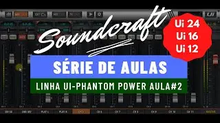 MIX/GAIN 48V PHANTOM POWER Soundcraft Ui24 Ui16 Ui12 Aula#2