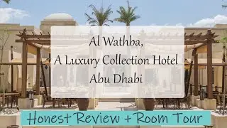 Al Wathba, a Luxury Collection Hotel, Abu Dhabi- Room Tour + Review - جولة في فندق الوثبة أبوظبي