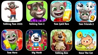Talking Tom 2025, Save The Cat, Talking Tom 2,My Tom,My Hank,Tom Gold Run,My Angela, Tom Friends 2 