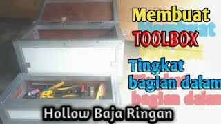 MEMBUAT TOOLBOX MODEL TINGKAT DALAM HOLLOW BAJA RINGAN