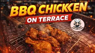 Chicken Barbeque on Terrace 🔥| Family Ke Saath Perfect BBQ Night | Cookwithmushu 