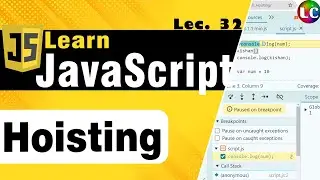 Javascript Hoisting(Variable & Function) | Lecture 32 | Learn Coding