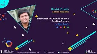 Introduction to Kotlin for Android App Development by Hardik Trivedi - GDG Ahmedabad DevFest 2017